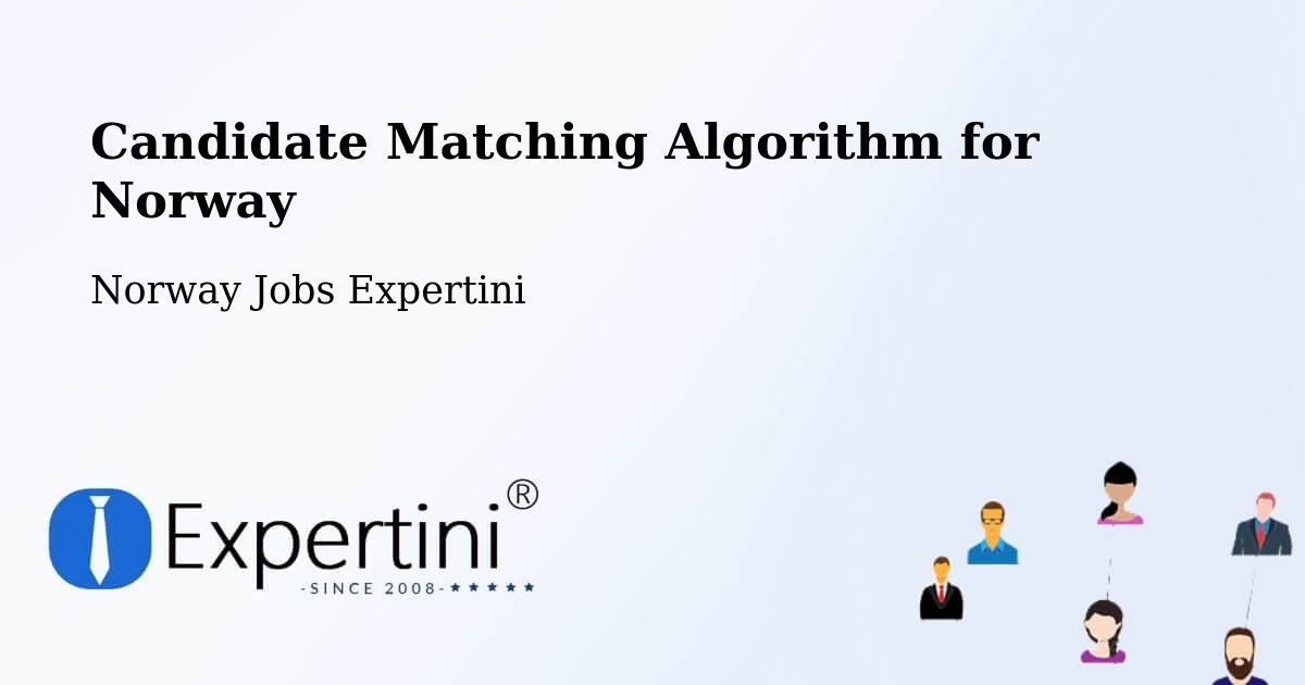 Candidate Matching Algorithm Overview – Straume - Norway Jobs Expertini